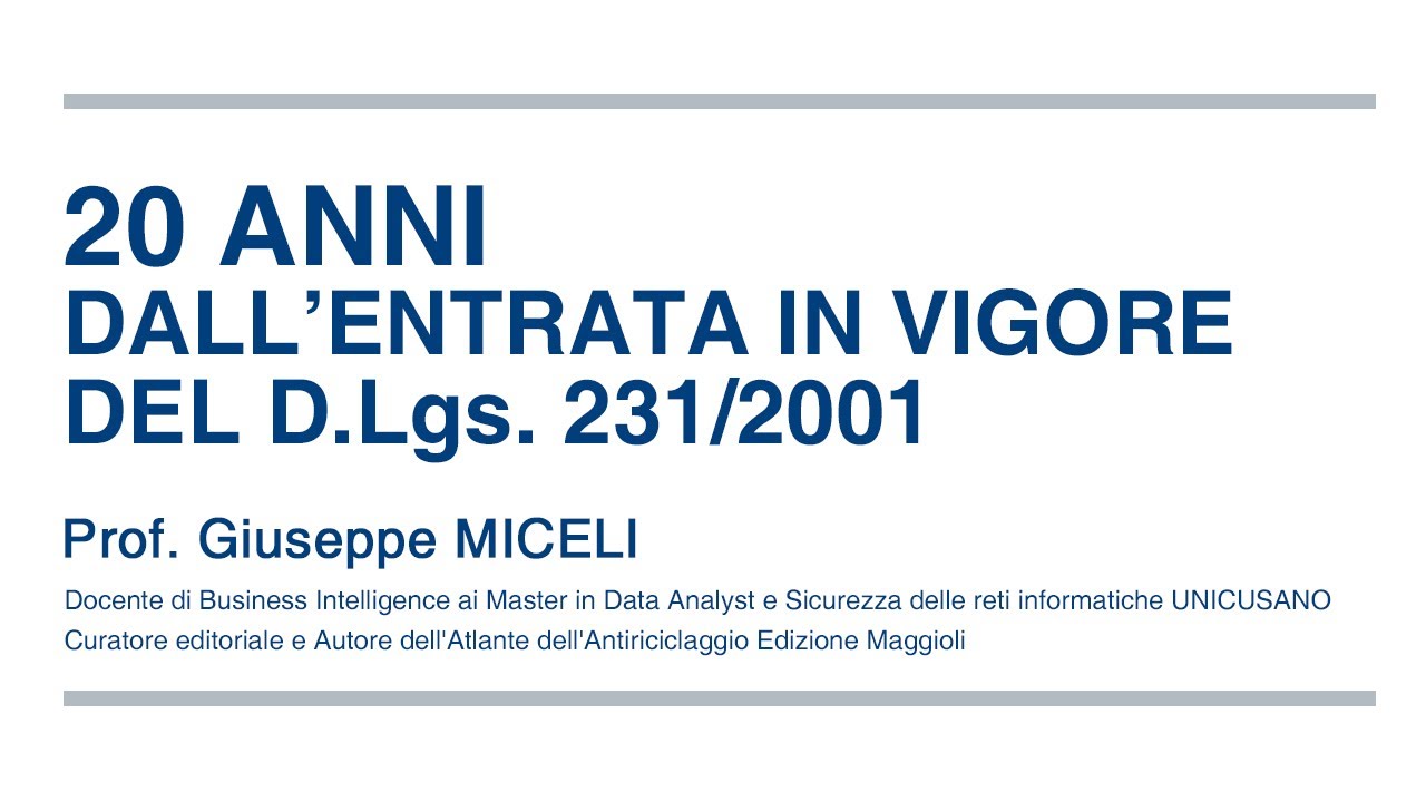 Prof Giuseppe Miceli 20 anni dall’entrata in vigore del D.Lgs. 231/2001