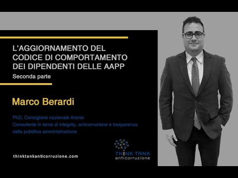 Codice di comportamento dei dipendenti delle AAPP. Di Marco Berardi - Parte 2